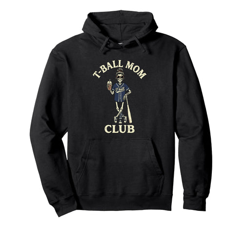 Funny Skeleton T Ball Mom Messy Bun Hoodie - Fun Novelty Design Unisex - T-Shirt, Sweatshirt, Hoodie