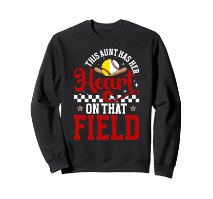 That Field Softball Baseball Aunt Sweatshirt - Graphic Print for Adults - T-Shirt, Sweatshirt, Hoodie
