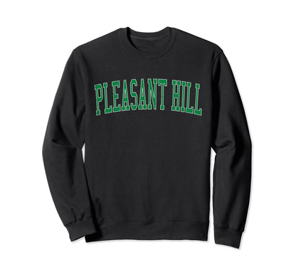 Pleasant Hill Ia Distressed Green Sweatshirt - Unique Graphic Men Women - T-Shirt, Sweatshirt, Hoodie