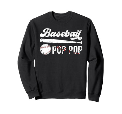 Baseball Pop Pop Baseball Player Pop Pop Sweatshirt - Unique Graphic Unisex - T-Shirt, Sweatshirt, Hoodie