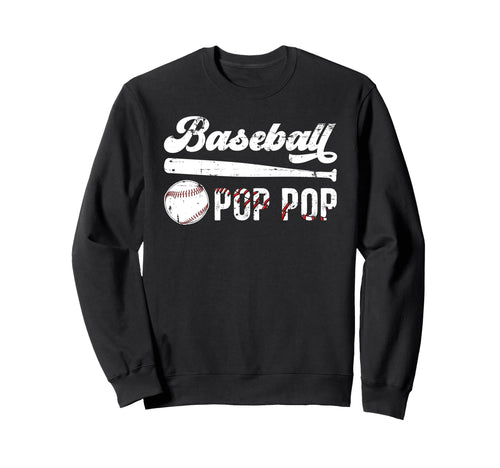 Baseball Pop Pop Baseball Player Pop Pop Sweatshirt - Unique Graphic Unisex - T-Shirt, Sweatshirt, Hoodie