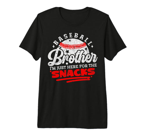 Baseball Brother Im Just Here Snacks T-Shirt - Graphic Print for Adults - T-Shirt, Sweatshirt, Hoodie