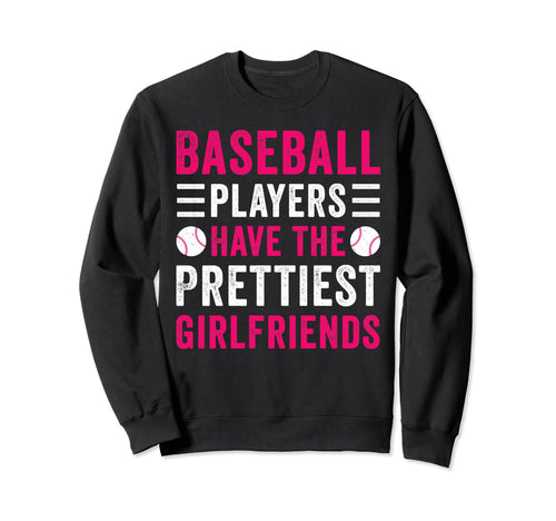 Baseball Players Have Prettiest Sweatshirt - Custom Art Print for Adults - T-Shirt, Sweatshirt, Hoodie