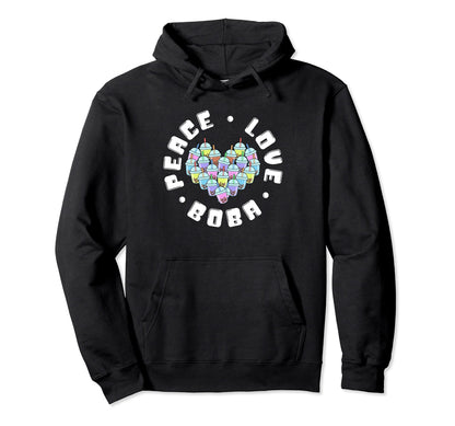 Peace Love Boba Hoodie - Casual Everyday Wear Unisex - T-Shirt, Sweatshirt, Hoodie