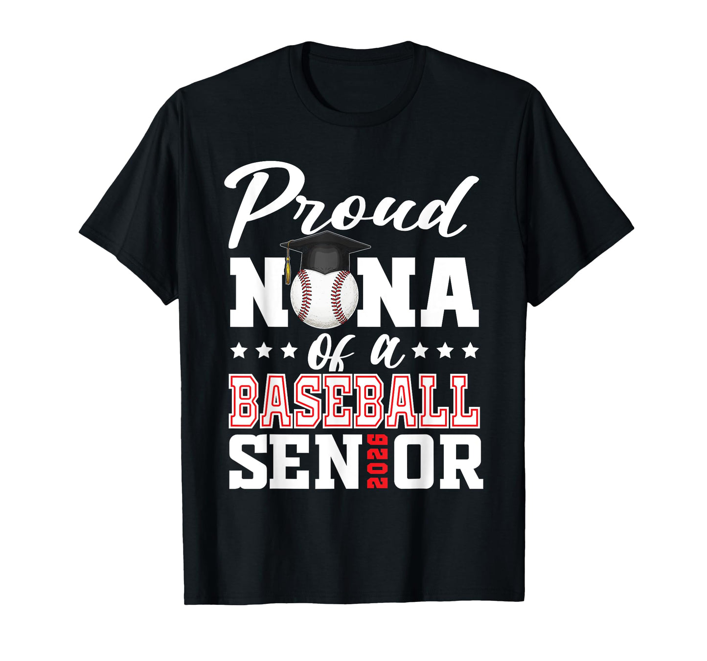 Proud Nana Baseball Senior 2026 T-Shirt - Aesthetic Graphic for Adults - T-Shirt, Sweatshirt, Hoodie