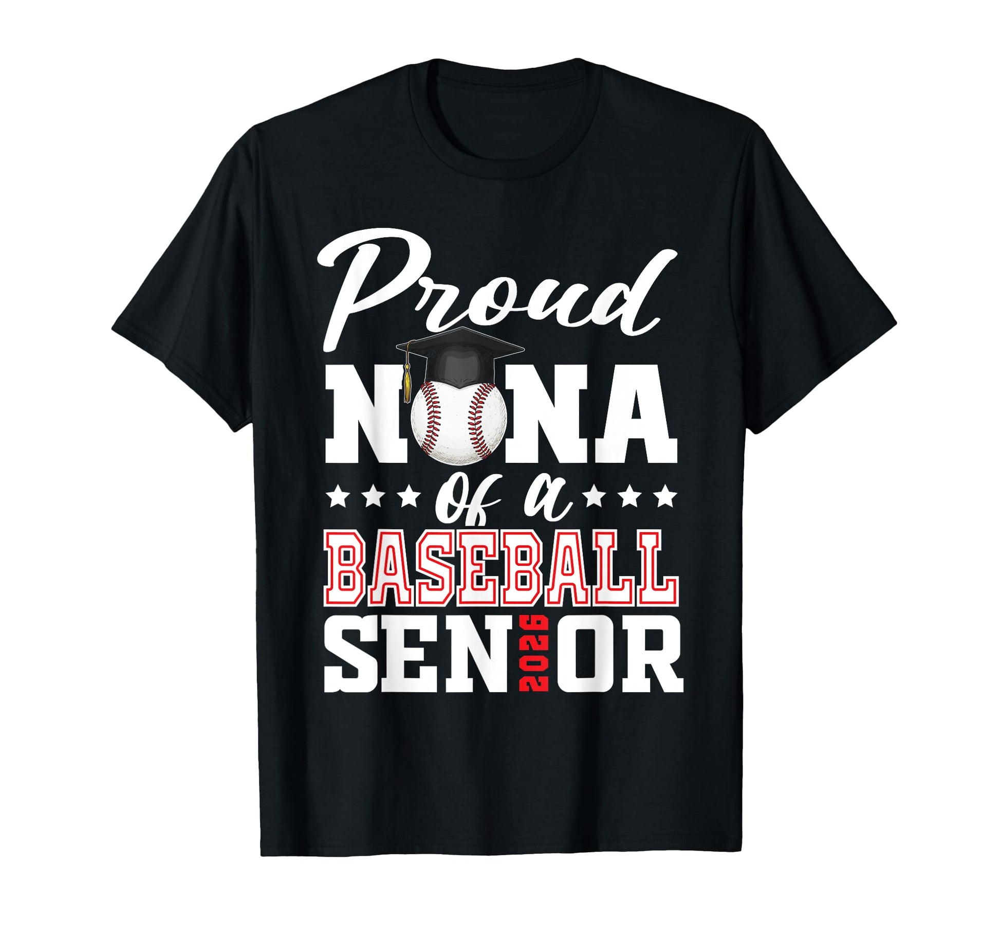 Proud Nana Baseball Senior 2026 T-Shirt - Aesthetic Graphic for Adults - T-Shirt, Sweatshirt, Hoodie