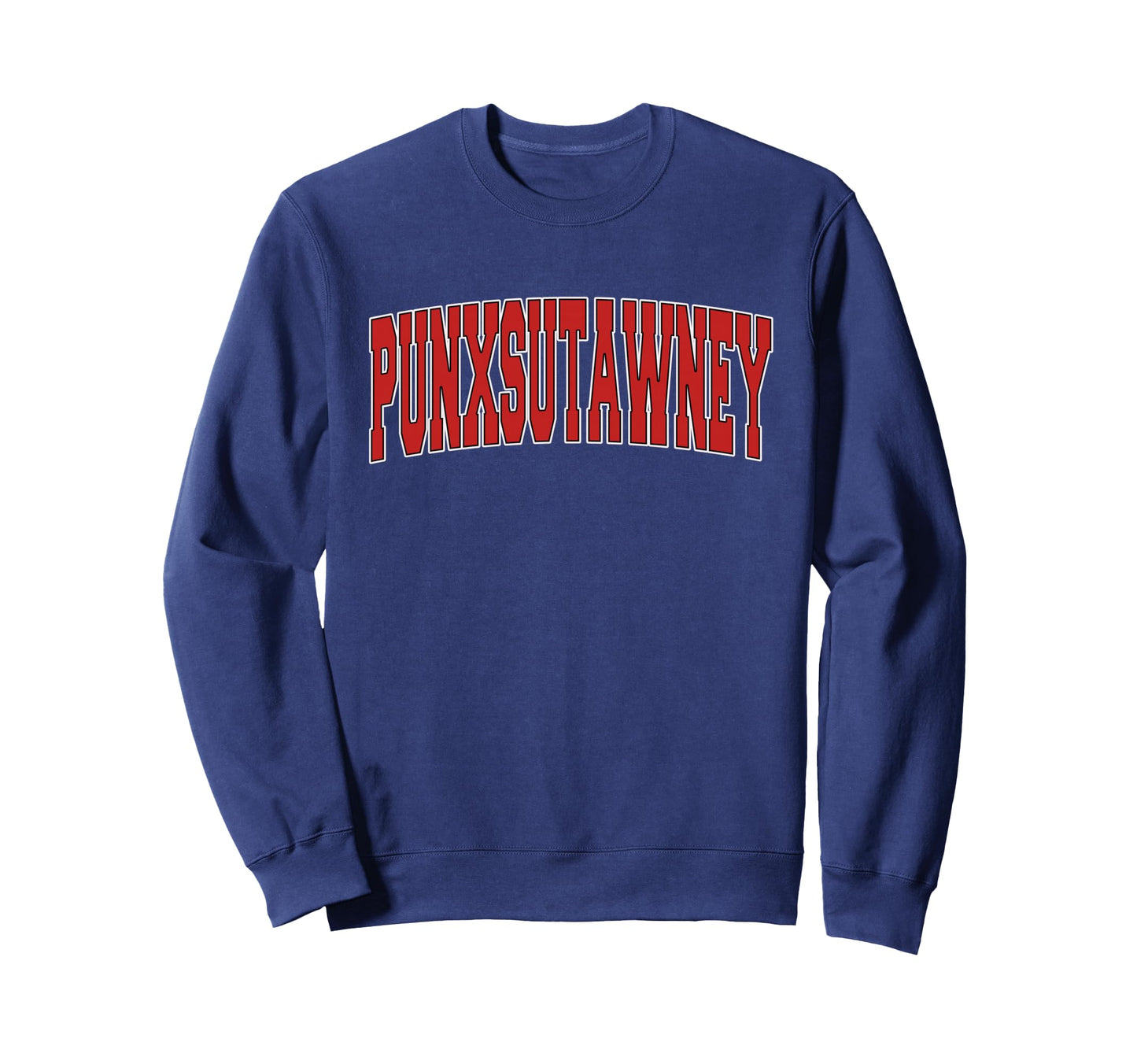 Punxsutawney Pa Pennsylvania Sweatshirt - Novelty Apparel Men Women - T-Shirt, Sweatshirt, Hoodie