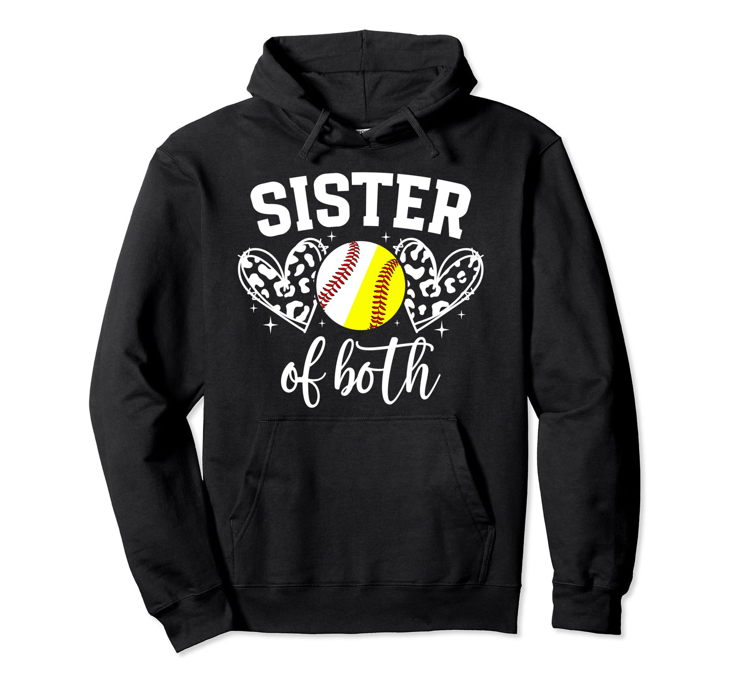 Sister Both Softball Baseball Sister Hoodie - Fun Novelty Design Unisex - T-Shirt, Sweatshirt, Hoodie
