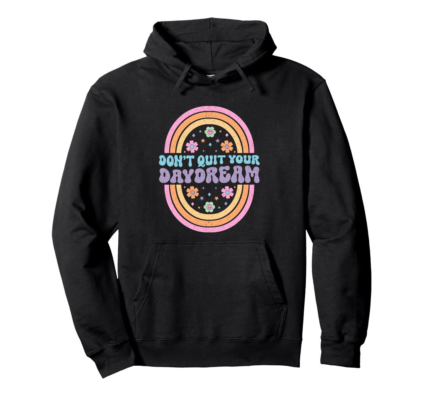 Dont Quit Your Daydream Rainbow Art Hoodie - Custom Art Print Men Women - T-Shirt, Sweatshirt, Hoodie