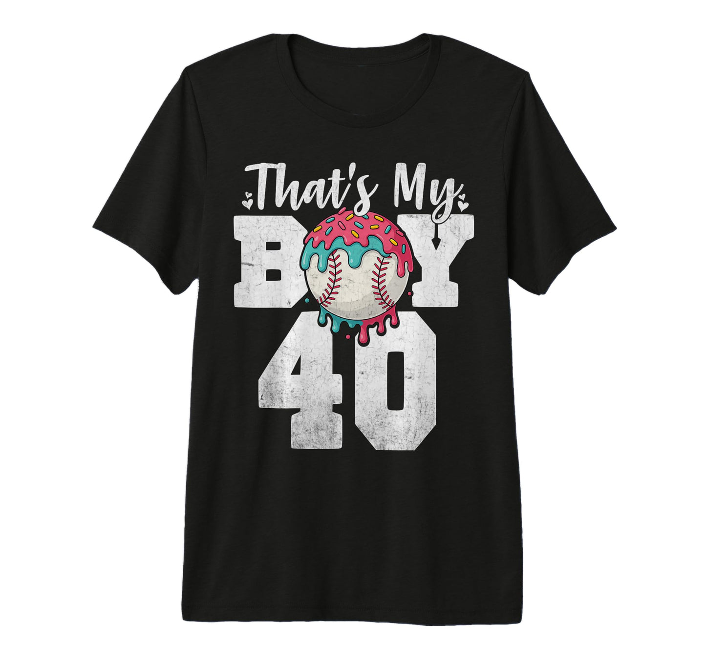 Thats My Baseball 40 Number Mom Dad T-Shirt - Fun Novelty Design Men Women - T-Shirt, Sweatshirt, Hoodie
