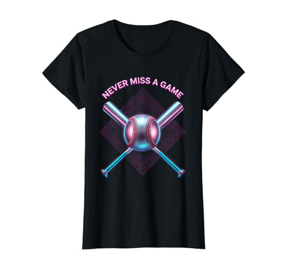 Never Miss Game Proud Baseball Dad T-Shirt - Novelty Apparel for Adults - T-Shirt, Sweatshirt, Hoodie