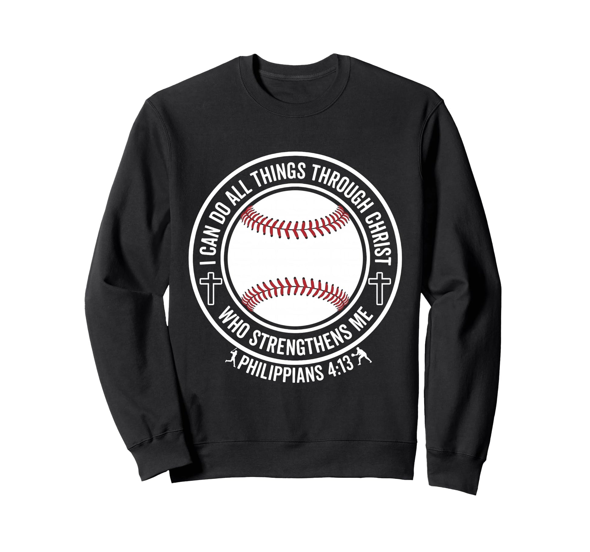 Baseball I Can Do All Things Through Sweatshirt - Unique Graphic Men Women - T-Shirt, Sweatshirt, Hoodie