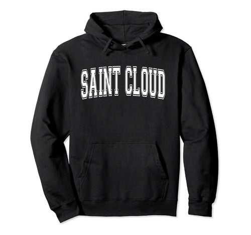 Saint Cloud Mn Minnesota Usa Sports Hoodie - Fun Novelty Design Men Women - T-Shirt, Sweatshirt, Hoodie