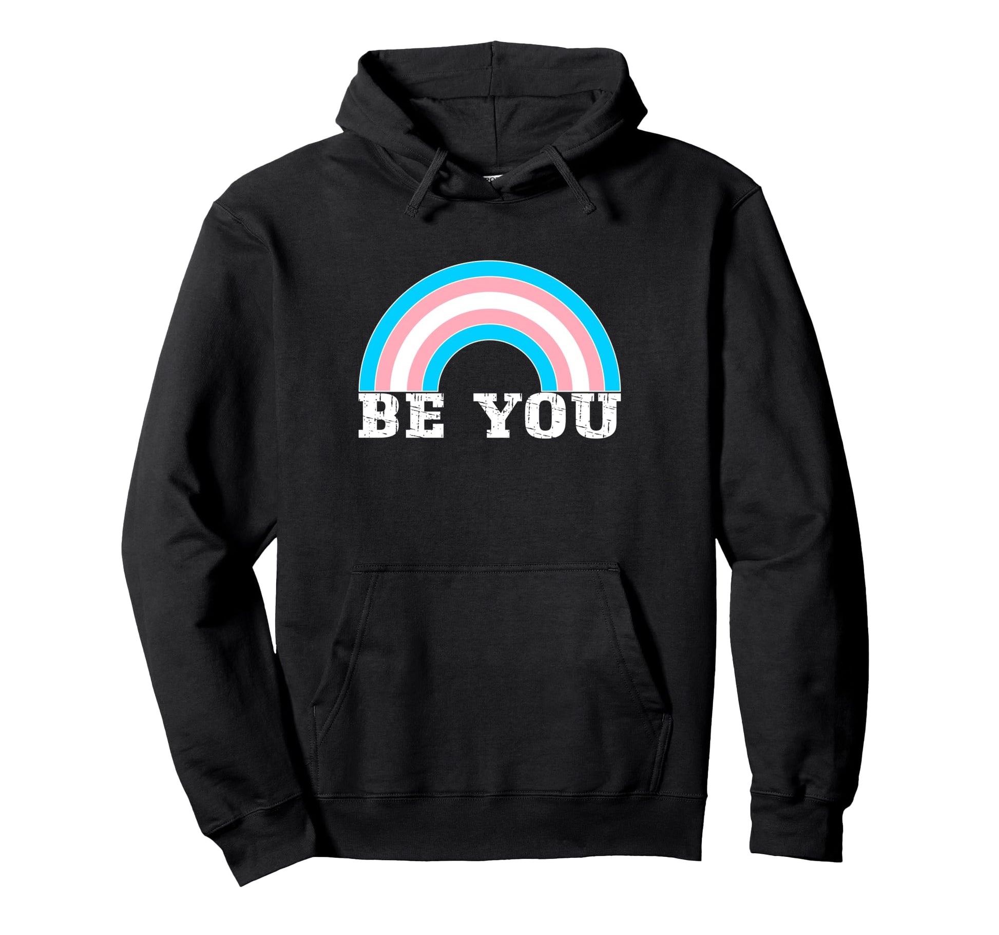 Be You Trans Pride Lgbtqia Ally Hoodie - Aesthetic Graphic Unisex - T-Shirt, Sweatshirt, Hoodie
