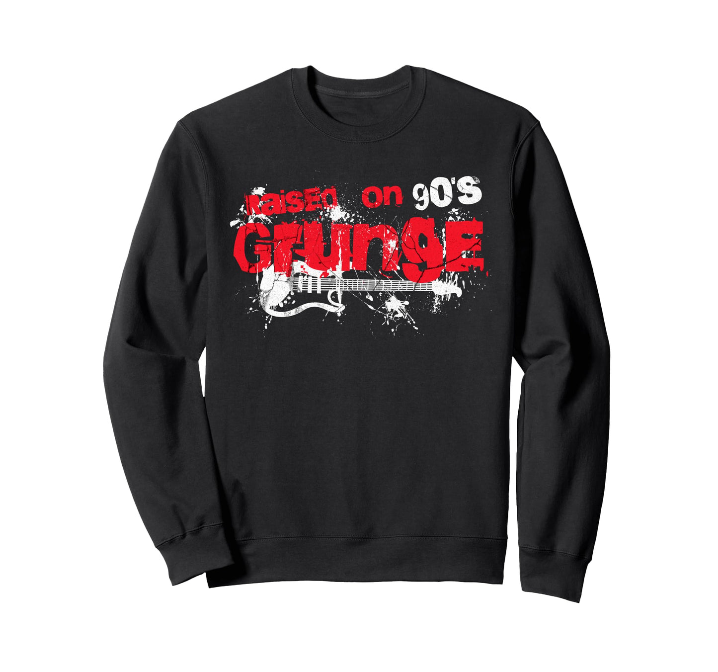 Raised 90S Grunge Seattle Rock Sweatshirt - Minimalist Print Men Women - T-Shirt, Sweatshirt, Hoodie