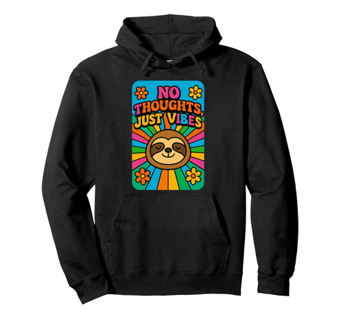 No Thoughts Just Vibes Sloth Rainbow Hoodie - Minimalist Print for Adults - T-Shirt, Sweatshirt, Hoodie