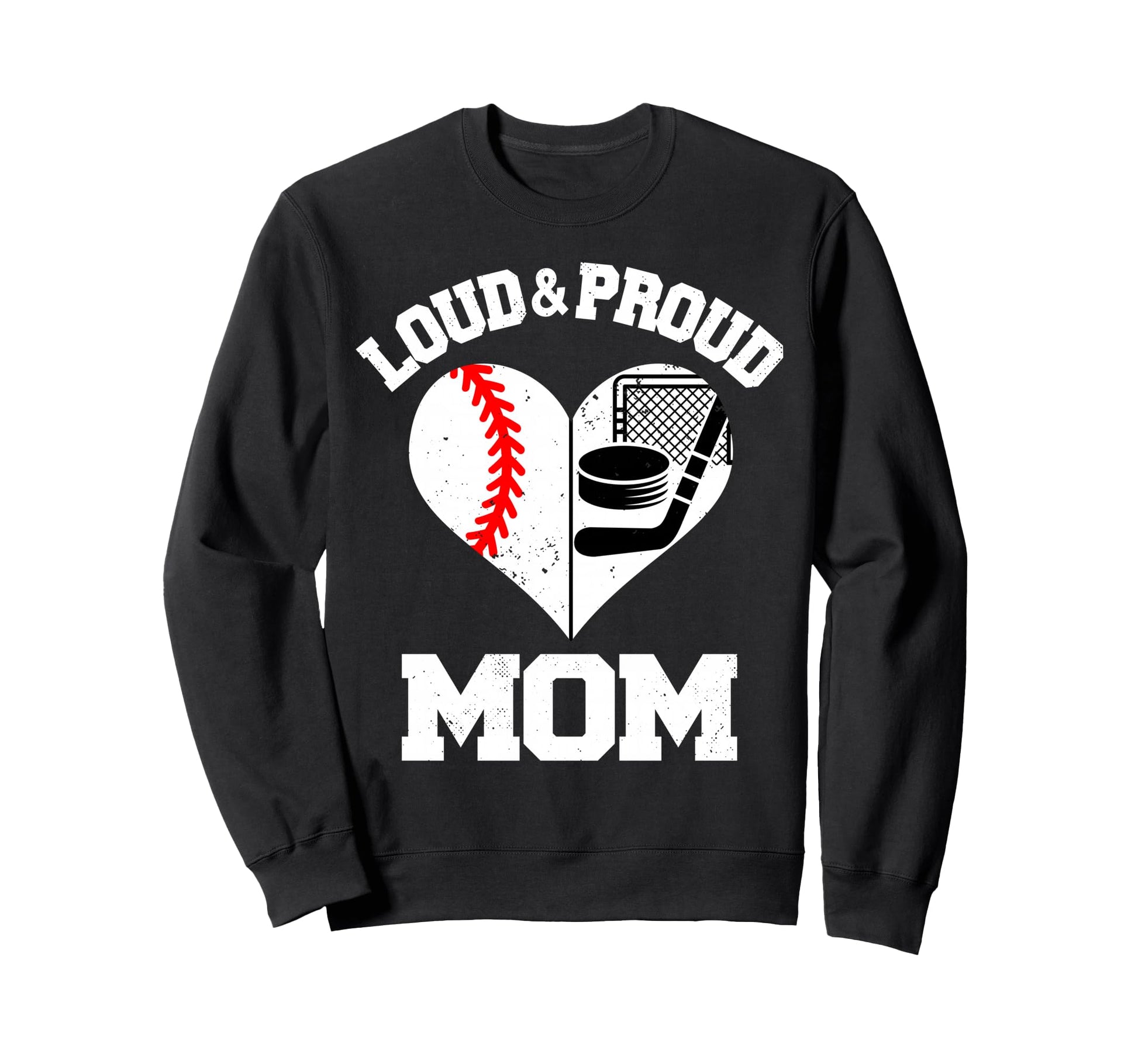 Loud Proud Mom Baseball Hockey Sweatshirt - Aesthetic Graphic Men Women - T-Shirt, Sweatshirt, Hoodie