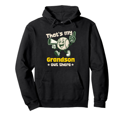 Thats My Grandson Out There Baseball Hoodie - Graphic Print for Adults - T-Shirt, Sweatshirt, Hoodie