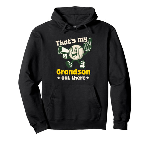 Thats My Grandson Out There Baseball Hoodie - Graphic Print for Adults - T-Shirt, Sweatshirt, Hoodie