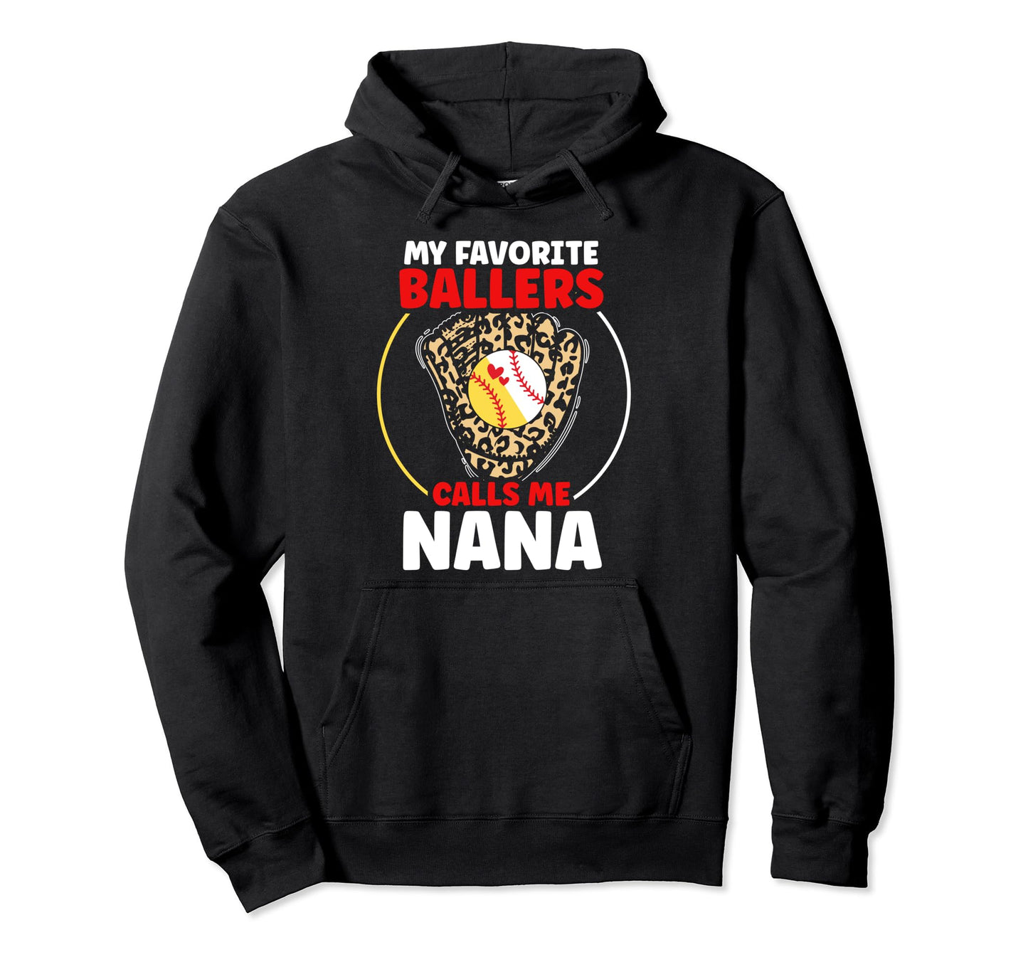 My Favorite Ballers Calls Me Nana Hoodie - Aesthetic Graphic for Adults - T-Shirt, Sweatshirt, Hoodie