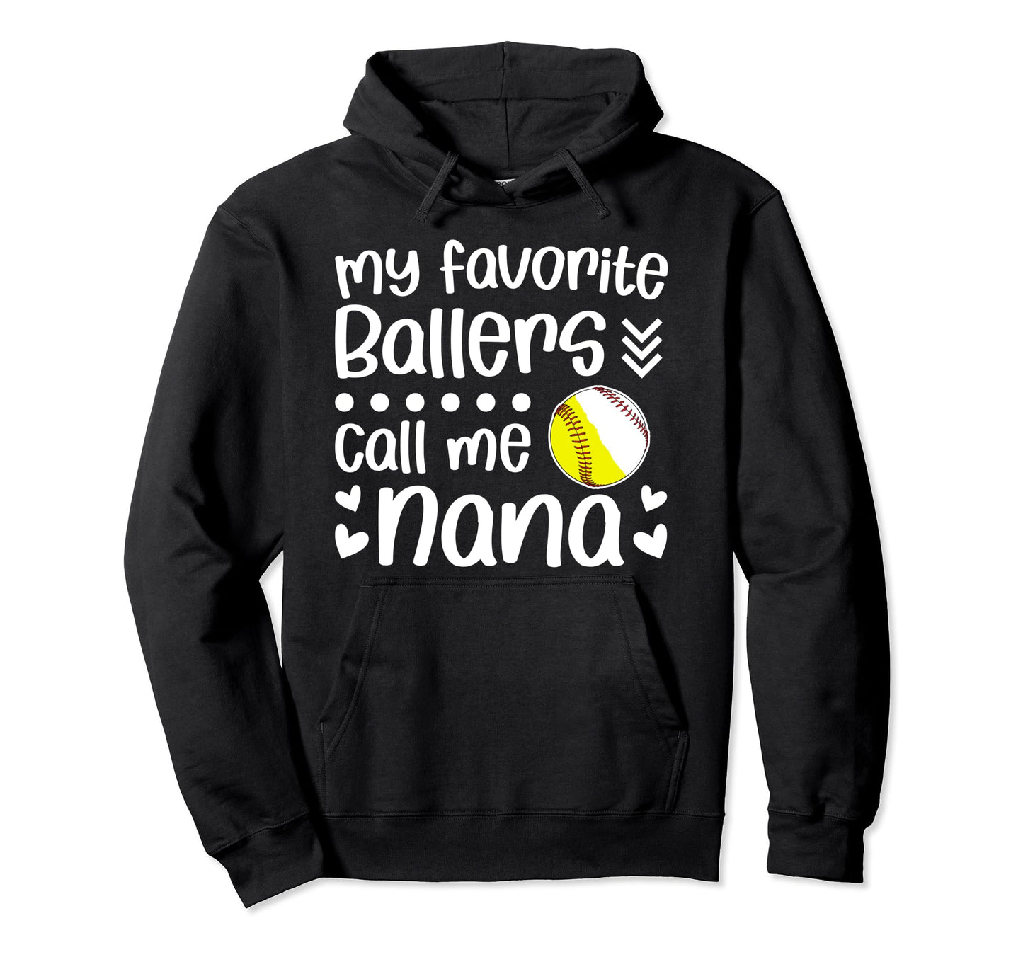 Favorite Ballers Call Me Nana Baseball Hoodie - Custom Art Print Men Women - T-Shirt, Sweatshirt, Hoodie