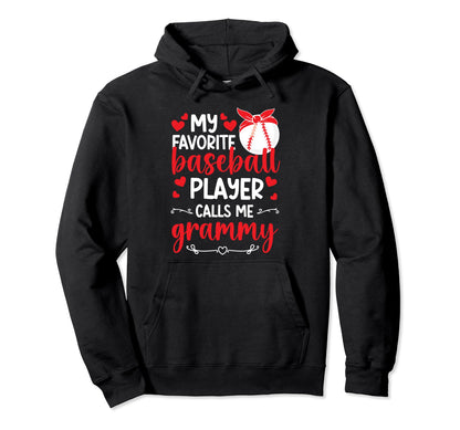 My Favorite Baseball Player Grammy Hoodie - Casual Everyday Wear Unisex - T-Shirt, Sweatshirt, Hoodie