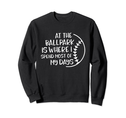 Baseball Mom All Ballpark Is I Spend Sweatshirt - Graphic Print for Adults - T-Shirt, Sweatshirt, Hoodie