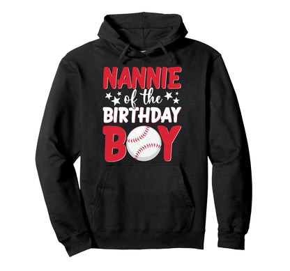 Baseball Nannie Birthday Family Matching Hoodie - Novelty Apparel Men Women - T-Shirt, Sweatshirt, Hoodie