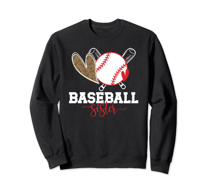 Baseball Sister Baseball Sis Sweatshirt - Fun Novelty Design for Adults - T-Shirt, Sweatshirt, Hoodie