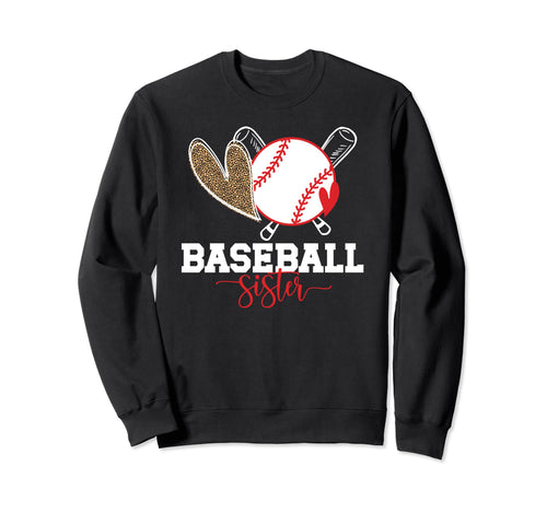 Baseball Sister Baseball Sis Sweatshirt - Fun Novelty Design for Adults - T-Shirt, Sweatshirt, Hoodie