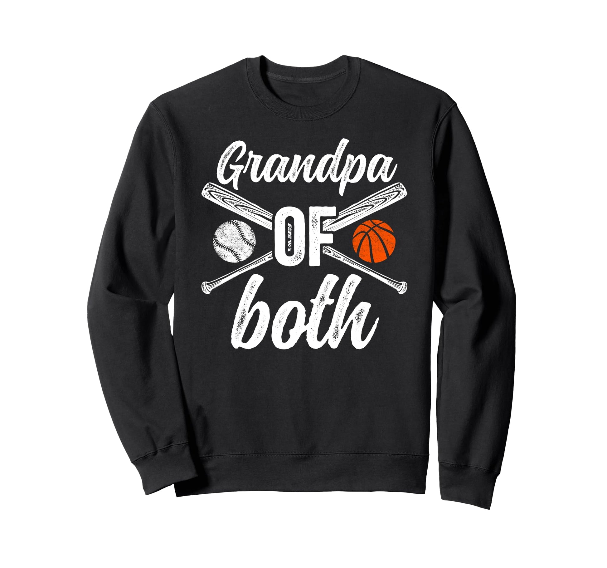 Grandpa Both Baseball Basketball Sweatshirt - Novelty Apparel Unisex - T-Shirt, Sweatshirt, Hoodie