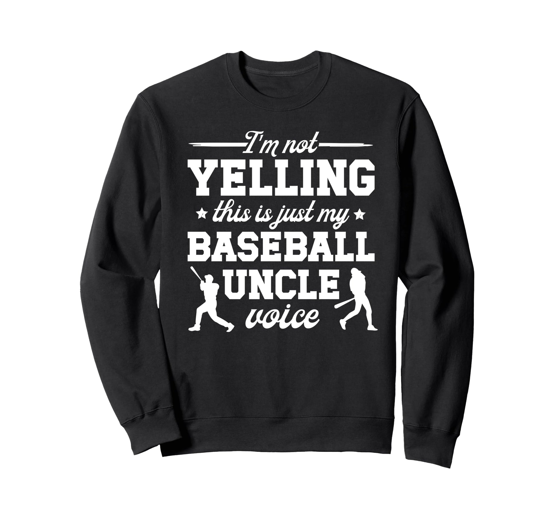 My Baseball Uncle Voice Uncle Sweatshirt - Streetwear Style Unisex - T-Shirt, Sweatshirt, Hoodie