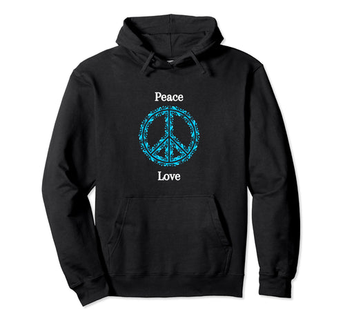Peace Love Peace Love Hoodie - Fun Novelty Design Unisex - T-Shirt, Sweatshirt, Hoodie