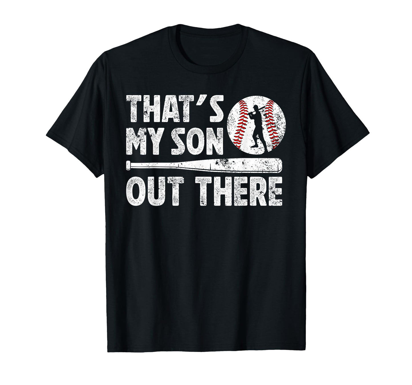 Thats My Son Baseball Dad Baseball T-Shirt - Graphic Print for Adults - T-Shirt, Sweatshirt, Hoodie
