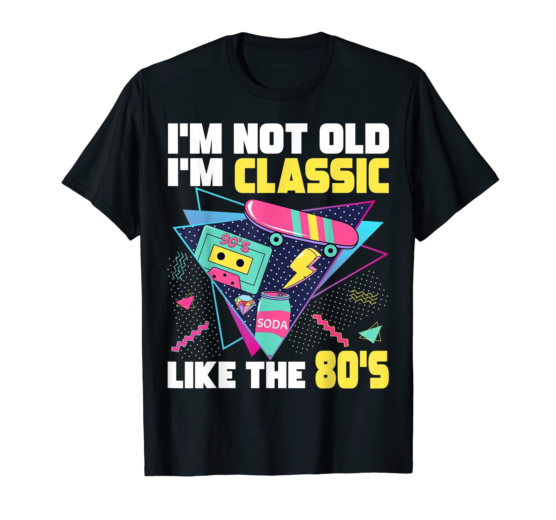 Im Not Old Im Like 80S Vaporwave T-Shirt - Streetwear Style Men Women - T-Shirt, Sweatshirt, Hoodie