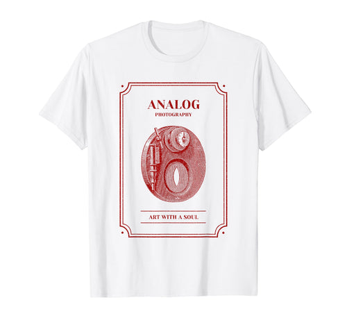 Analog Photography Art Soul Camera T-Shirt - Novelty Apparel for Adults - T-Shirt, Sweatshirt, Hoodie