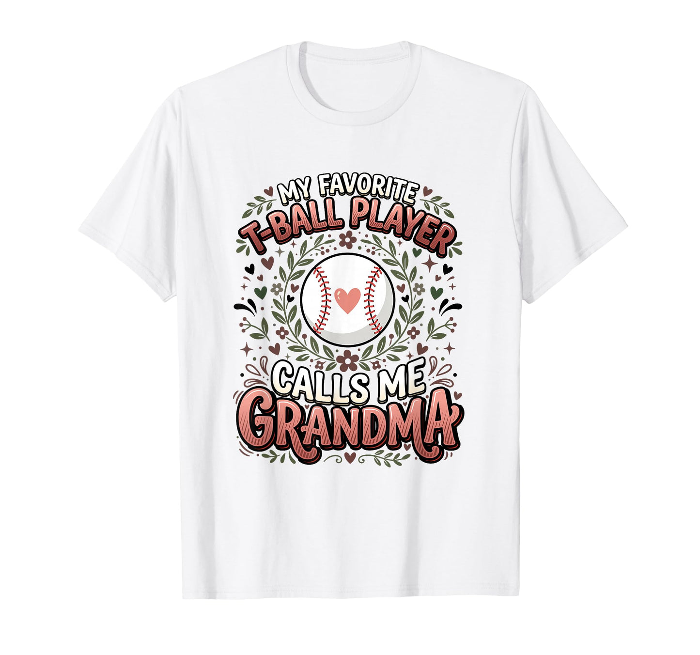 Favorite T Ball Player Calls Me T-Shirt - Aesthetic Graphic for Adults - T-Shirt, Sweatshirt, Hoodie