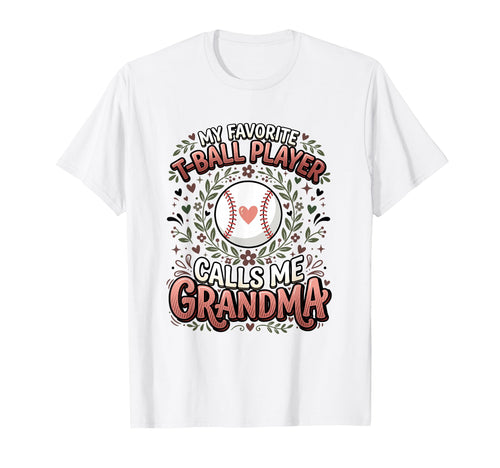 Favorite T Ball Player Calls Me T-Shirt - Aesthetic Graphic for Adults - T-Shirt, Sweatshirt, Hoodie