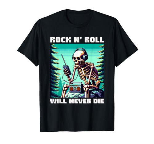 Rock And Roll Soul Will Never Die T-Shirt - Novelty Apparel for Adults - T-Shirt, Sweatshirt, Hoodie