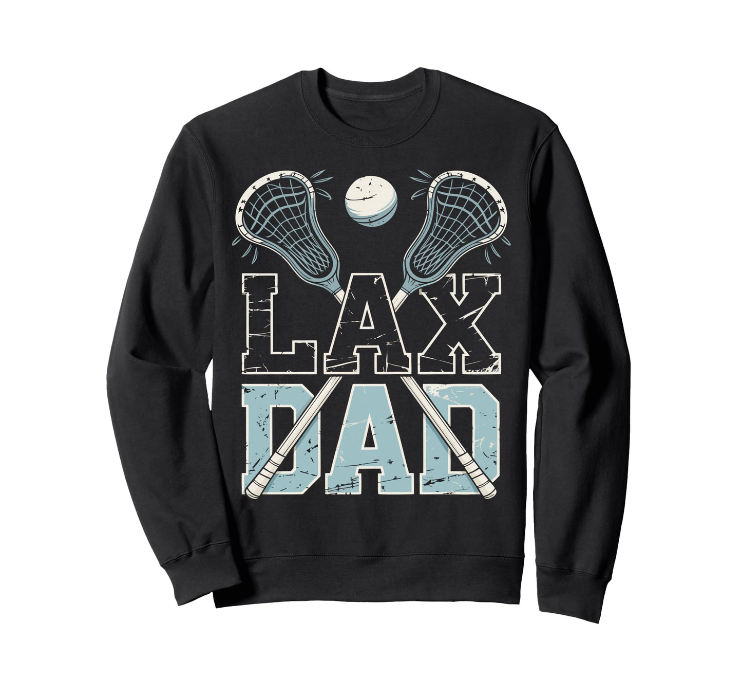 Father Lacrosse Player Lax Dad Sweatshirt - Trendy Graphic Unisex - T-Shirt, Sweatshirt, Hoodie