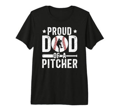 Mens Proud Dad Baseball Pitcher Dad T-Shirt - Novelty Apparel Men Women - T-Shirt, Sweatshirt, Hoodie