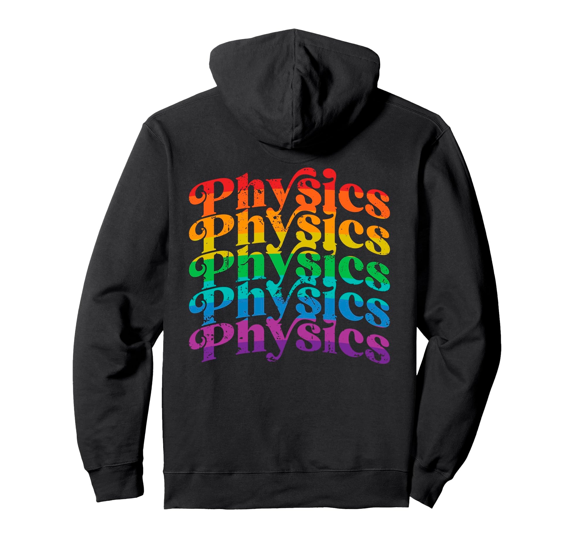 Rainbow Physics 70S Script Font Hoodie - Streetwear Style Unisex - T-Shirt, Sweatshirt, Hoodie