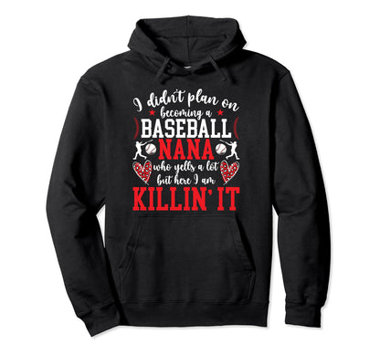 Becoming Baseball Nana Baseball Player Nana Hoodie - Novelty Apparel Unisex - T-Shirt, Sweatshirt, Hoodie