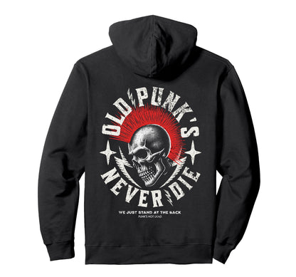 Old Punks Never Die Punk Rock Skull Hoodie - Streetwear Style for Adults - T-Shirt, Sweatshirt, Hoodie