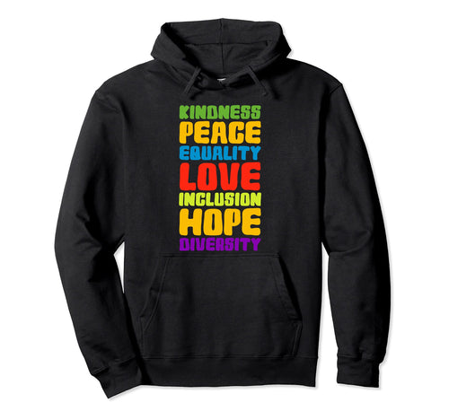 Human Rights Peace Love Inclusion Hoodie - Fun Novelty Design Men Women - T-Shirt, Sweatshirt, Hoodie