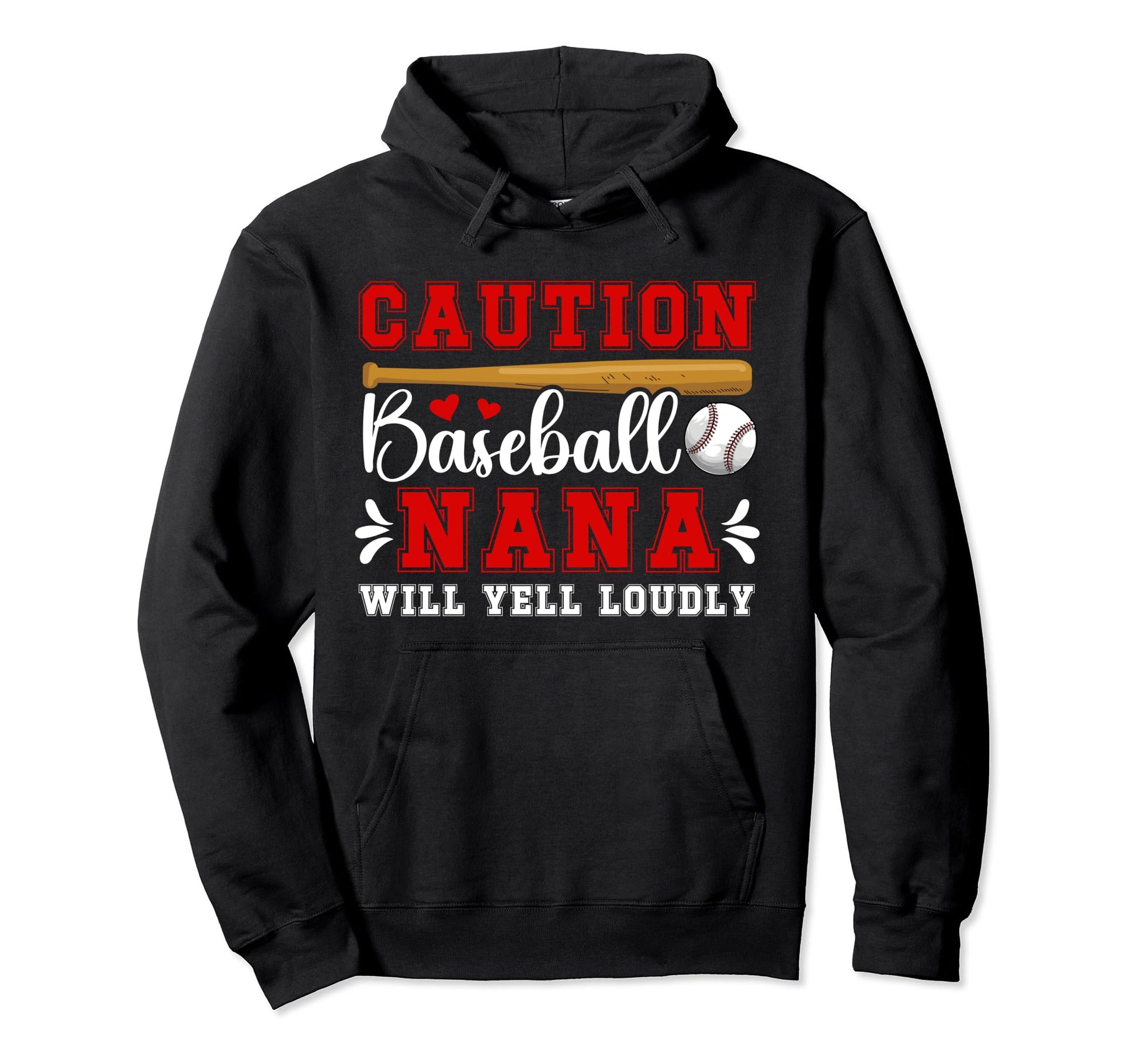 Baseball Nana Will Yell Loudly Nana Hoodie - Aesthetic Graphic Unisex - T-Shirt, Sweatshirt, Hoodie