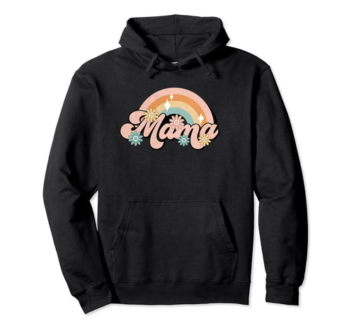 Mama Rainbow Colorful Flowers Mom Hoodie - Casual Everyday Wear Unisex - T-Shirt, Sweatshirt, Hoodie