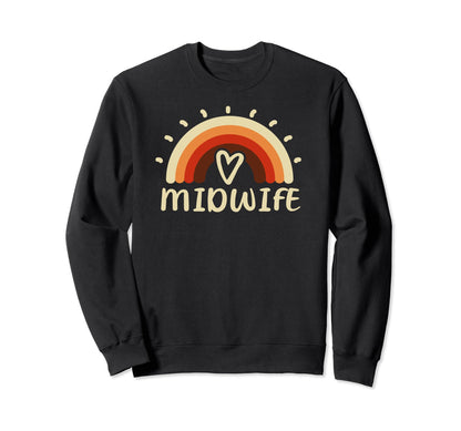 Midwife Rainbow Obstetrician Nurse Sweatshirt - Novelty Apparel for Adults - T-Shirt, Sweatshirt, Hoodie
