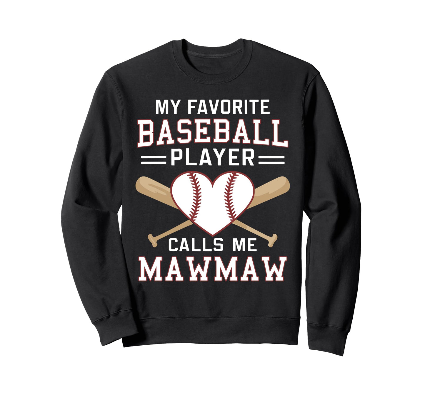 My Favorite Baseball Player Sweatshirt - Fun Novelty Design for Adults - T-Shirt, Sweatshirt, Hoodie