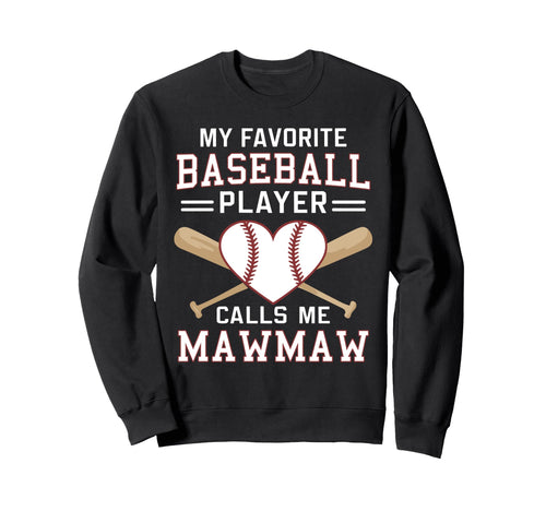 My Favorite Baseball Player Sweatshirt - Fun Novelty Design for Adults - T-Shirt, Sweatshirt, Hoodie